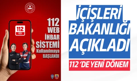 112 İhbar Sistemi'nde yeni dönem başlıyor