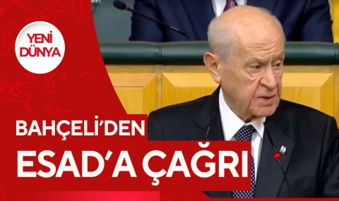 Bahçeli: Esad önşartsız temassız kurmalı